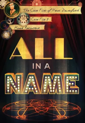 All in a Name (Case Files of Henri Davenforth) Hardcover  May 22, 2023